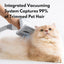 Cat & Small Pet Grooming Kit & Vacuum, White, 1.85-L
