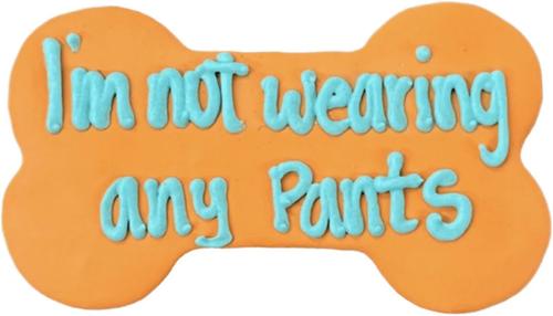Not Wearing Pants Bone Dog Treats