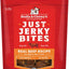 Just Jerky Bites Real Chicken Recipe Grain-Free Dog Treats, 6-oz bag