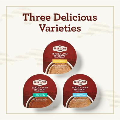 Bundle: Variety Pack – True Acre Foods Tender Loaf in Gravy Wet Dog Food Cups, Chicken & Liver Recipe, Turkey Recipe & Grilled Chicken Flavor, 3.5-oz, 36 count