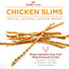 Golosinas para perros Bulldog Chicken Slims sin cereales, lata de 6 oz
