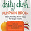 Daily Dish Pumpkin Broth Human-Grade Dog & Cat Wet Food Topper, 1.1-lb bottle