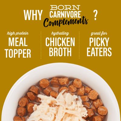 Born Carnivore Complements Chicken Recipe in Chicken Broth Grain-Free Wet Cat Food Topper, bolsa de 2.1 oz, caja de 12